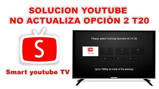 Solución YouTube android 4 T20, T18, T23, T21, T22,  L24, B23 tv Challenger funciona 2023