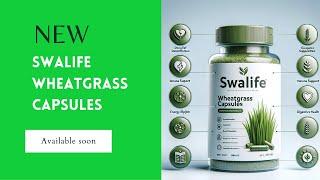 Embrace the Green Revolution with Swalife Wheatgrass Capsules