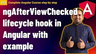 ngAfterViewChecked in Angular with Example | Lifecycle Hooks in Angular | Complete Angular Tutorial
