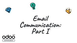 Odoo Email Communication I: New Features & Theoretical Foundations