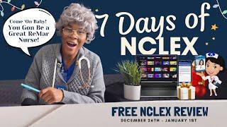 Seven Days of NCLEX | FREE NCLEX Review | Day #7 of 7