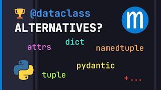 Which Python @dataclass is best? Feat. Pydantic, NamedTuple, attrs...