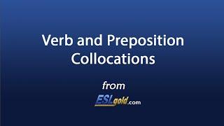 Free English Lessons:  Verb and Preposition Collocations