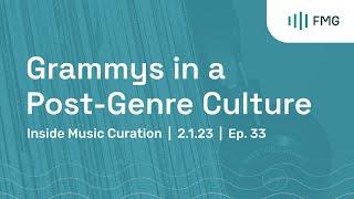 Inside Music Curation: Grammys in a post-genre culture