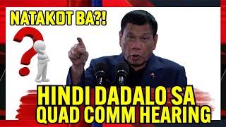 DIGONG HINDI DADALO SA PAGDINIG NG QUAD COMM