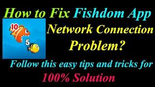 How to Fix Fishdom App Network Connection Problem in Android | Fishdom Internet Connection Error