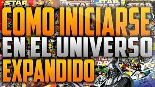 COMO INICIARSE EN EL UNIVERSO EXPANDIDO | Star Wars