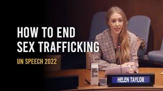 How to End Sex Trafficking | UN Speech 2022