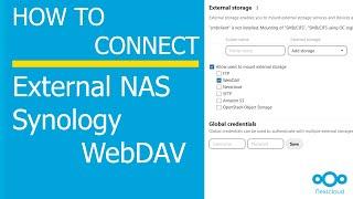 How to Add NAS to Nextcloud Configuring external Storage Synology WebDav