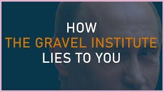 How The Gravel Institute Lies To You About Ukraine