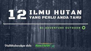 12 ILMU HUTAN YANG PERLU ANDA TAHU | PART 1