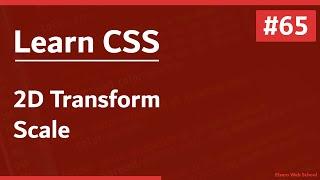 Learn CSS In Arabic 2021 - #65 - 2D Transform - Scale