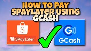 How to Pay SPaylater Using GCash | Shopee SPaylater