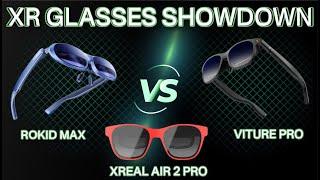 Ultimate XR Showdown: VITURE Pro vs XREAL Air 2 Pro vs ROKID MAX - Which Glasses Are Best In 2024?