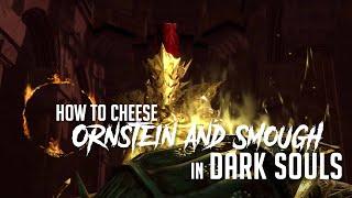 How to Cheese Ornstein and Smough in Dark Souls Remastered (Easy Kill)