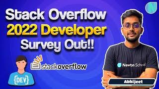 Stackoverflow Developer Survey 2022 out!! Every Developer and Engineer  should watch