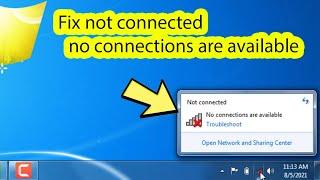 Not connected no connections are available windows 7 laptop