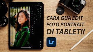 Buat Foto Portrait Makin Cantik Di Tablet Atau iPad | Adobe Ligthroom