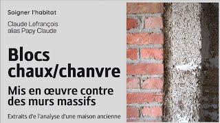 Blocs chaux/chanvre : correcteurs thermiques de murs massifs