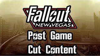 New Vegas Post Game Cut Content