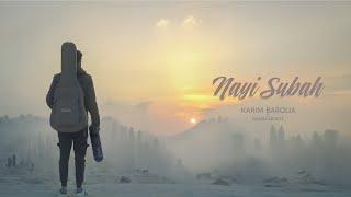 Karim Barolia  - Nayi Subah (ft. Ismaili Artists) (Official Lyric Video)