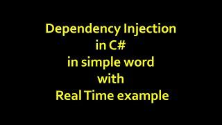 Dependency Injection in C# in simple word with Real Time example