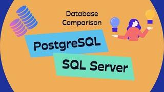 PostgreSQL vs. SQL Server: Things to Know