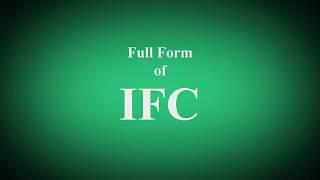 Full form of IFC