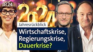 Jahresrückblick 2024: Wirtschaftskrise, Regierungskrise, Dauerkrise? | Kontrovers | BR24