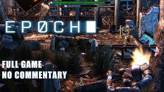 EPOCH Full Game - No Commentary