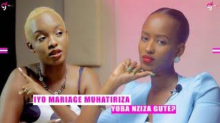 Nagize Mariage mfise imyaka 19 kugira nezereze abavyeyi/Ibikomere nakuye mururwo rugo/Girlfriend