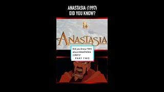 Did you know THIS about ANASTASIA (1997)? Part Two