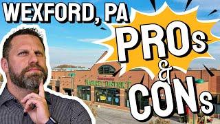 Pros and Cons of Living in Wexford PA | Is Wexford Pennsylvania a Good Place to Live