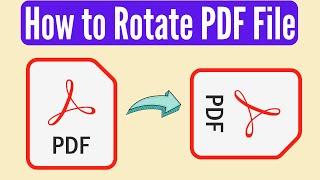 How to Rotate PDF File and Save | How to Permanently Rotate and Save a PDF (2024)