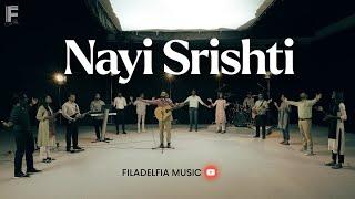 NAYI SRISHTI | नई  सृष्टि  | NEW HINDI CHRISTIAN SONG | FILADELFIA MUSIC