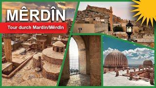 Tour durch Mardin/Mêrdîn mit interessanten Fakten