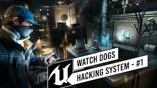 Unreal Engine Watch Dogs Style Hacking System Tutorial - Part 1