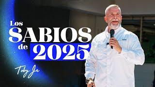 Los sabios de 2025 - Pastor Toby Jr.