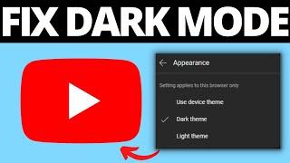 How To Fix Youtube Dark Mode Not Working PC