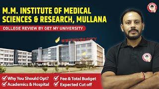 MM Institute of Medical Science and Research, Ambala  College Review, Cutoff, and Fees 2024