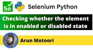 Checking whether the element is enabled or disabled using Selenium Python (Selenium Python)