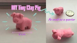 DIY Tiny Clay Pig