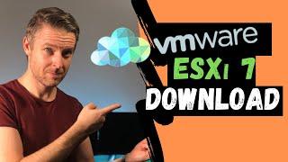 HOW and WHERE to DOWNLOAD VMware ESXi 7.0 for FREE!!!