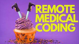 REMOTE MEDICAL CODING WHAT YOU SHOULD KNOW