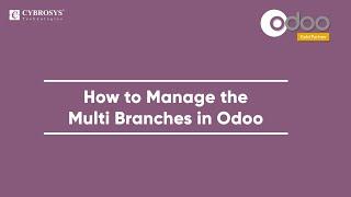 How to Manage the Multi Branches in Odoo | Odoo Development Tutorial