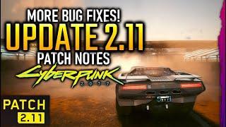 CYBERPUNK 2077 2.11 UPDATE - Patch Notes in Full