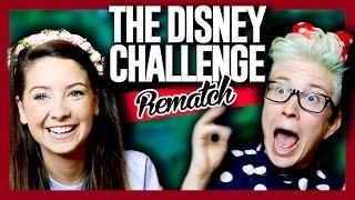 The Disney Challenge REMATCH (ft. Zoella) | Tyler Oakley