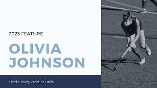 Olivia Johnson 2023 Practice Drills