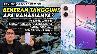 Triple IP Rating di IP66, IP68, IP69 serta Military Grade Shock Resistance! Review OPPO A5 Pro 5G