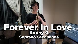 Kenny G - Forever In Love | Soprano Saxophone Cover